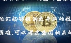 如果您在安装TP钱包时遇到问题，可以尝试以下几